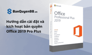 Huong dan kich hoat ban quyen office 2019